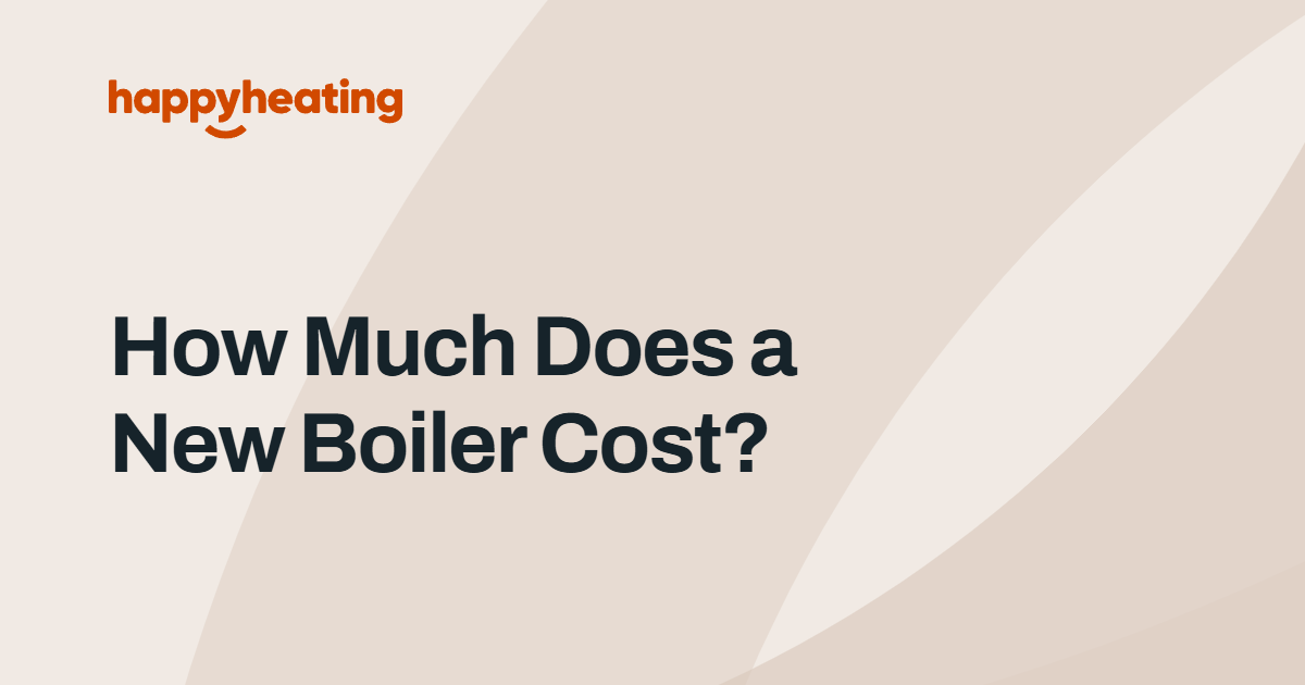 How Much Does a New Boiler Cost in London? (2026 Price Factors) The Happy Heating Co