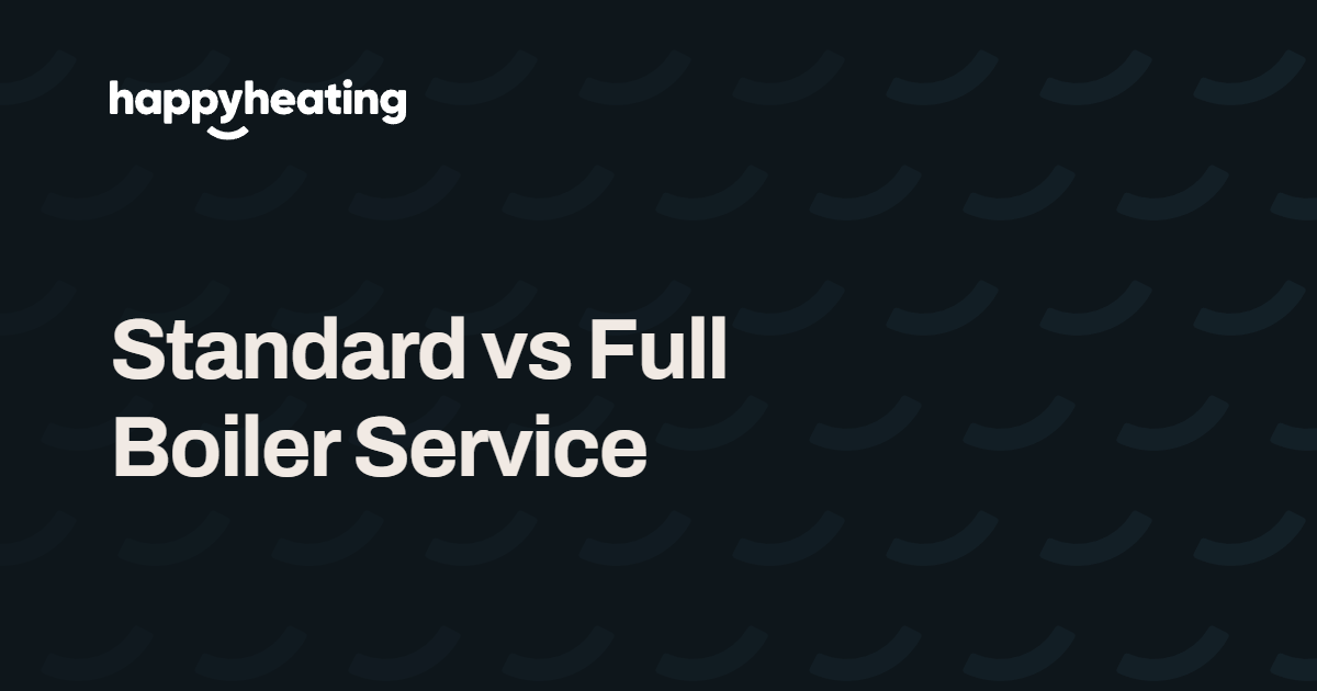 Standard vs Full Boiler Service: What's the difference? The Happy Heating Co