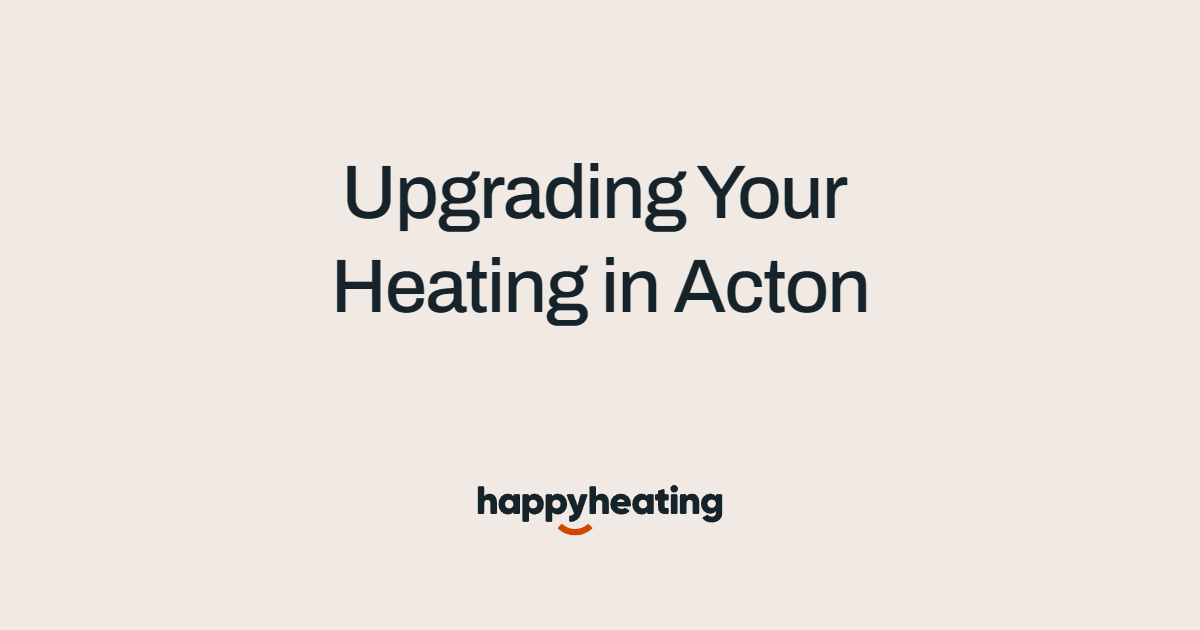 Heating Upgrades in Acton: A Boiler and Radiator Guide for W3 Homes