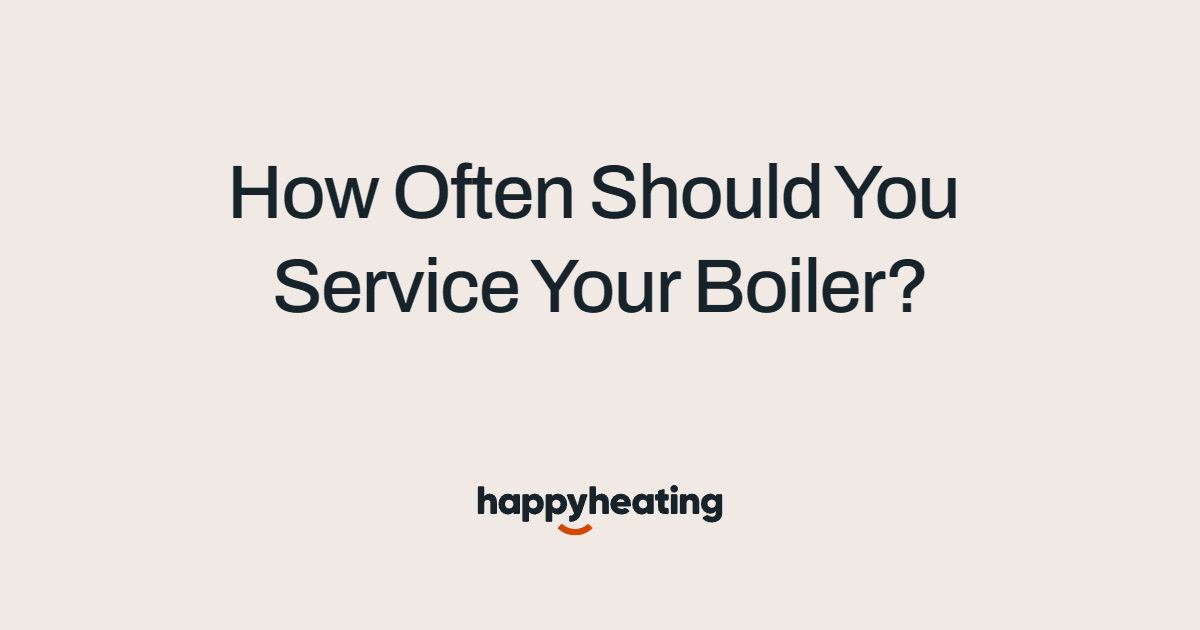 How Often Should You Service Your Boiler? (2026)